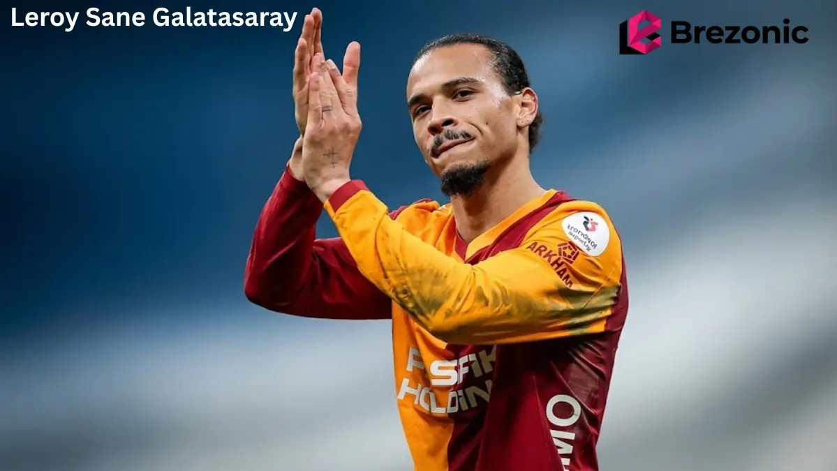 Leroy Sane Galatasaray: Der Transfer, der den europäischen Fußball verändert